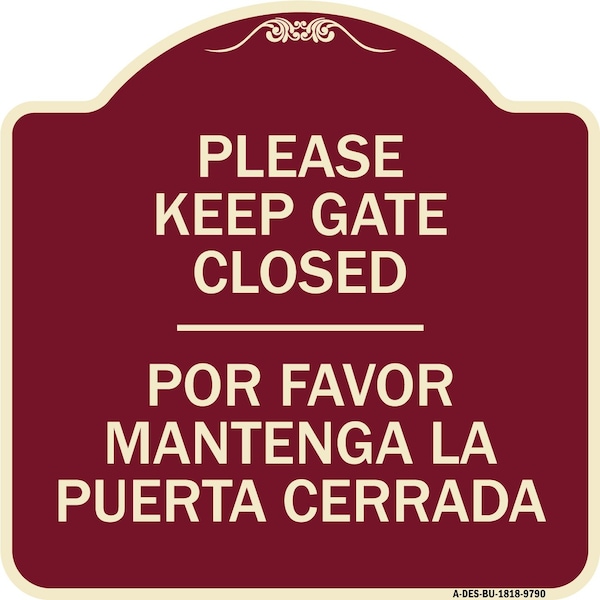 Signmission Designer Series-Keep Gate Closed Por Favor Mantenga La Puerta Cerrada, 18" x 18", BU-1818-9790 A-DES-BU-1818-9790 - main